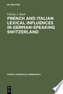 French and Italian lexical influences in German-speaking Switzerland (1550-1650) /