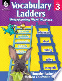 Vocabulary ladders understanding word nuances.