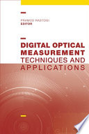 Digital optical measurement : techniques and applications /