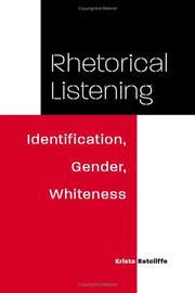Rhetorical listening : identification, gender, whiteness /