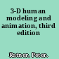 3-D human modeling and animation, third edition