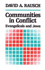 Communities in conflict : evangelicals and Jews /