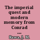 The imperial quest and modern memory from Conrad to Greene /