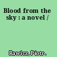 Blood from the sky : a novel /