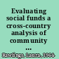 Evaluating social funds a cross-country analysis of community interventions /