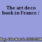 The art deco book in France /