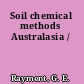 Soil chemical methods Australasia /