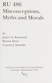 RU 486 : misconceptions, myths, and morals /