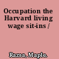 Occupation the Harvard living wage sit-ins /