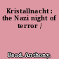 Kristallnacht : the Nazi night of terror /