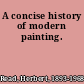 A concise history of modern painting.