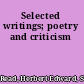 Selected writings; poetry and criticism