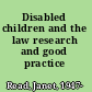 Disabled children and the law research and good practice /