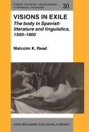 Visions in exile : the body in Spanish literature and linguistics, 1500-1800 /