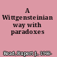 A Wittgensteinian way with paradoxes