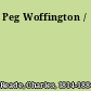 Peg Woffington /