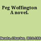 Peg Woffington A novel.