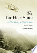 The Tar Heel State A New History of North Carolina /