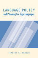 Language policy and planning for sign languages /