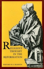 Religious thought in the Reformation /