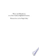Wives and wanderers in a New Guinea highlands society : women's lives in the Wahgi Valley /