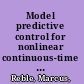 Model predictive control for nonlinear continuous-time systems with and without time-delays /
