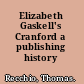 Elizabeth Gaskell's Cranford a publishing history /