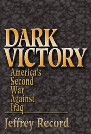 Dark victory : America's second war against Iraq /