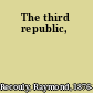 The third republic,