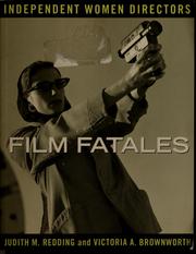 Film fatales : independent women directors /