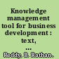 Knowledge management tool for business development : text, concepts, cases and exercises /
