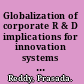 Globalization of corporate R & D implications for innovation systems in host countries /
