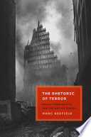 The rhetoric of terror reflections on 9/11 and the war on terror /