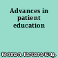 Advances in patient education