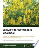 QlikView for developers cookbook discover the strategies needed to tackle the most challenging tasks facing the QlikView developer /