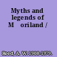 Myths and legends of Māoriland /