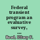 Federal transient program an evaluative survey, May to July, 1934,