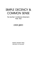 Simple decency & common sense : the southern conference movement, 1938-1963 /