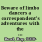 Beware of limbo dancers a correspondent's adventures with the New York Times /