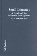 Small libraries : a handbook for successful management /