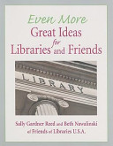 Even more great ideas for libraries and friends /