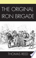 The original Iron Brigade