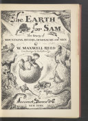 The earth for Sam ; the story of mountains, rivers, dinosaurs and men /