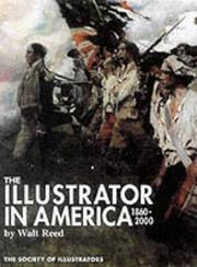 The illustrator in America, 1860-2000 /