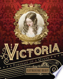 Victoria : portrait of a queen /