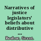 Narratives of justice legislators' beliefs about distributive fairness /