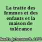 La traite des femmes et des enfants et la maison de tolérance