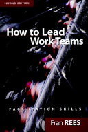 How to lead work teams : facilitation skills /