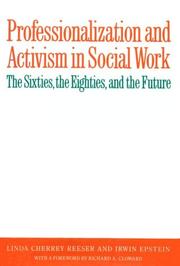 Professionalization and activism in social work : the sixties, the eighties, and the future /