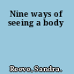 Nine ways of seeing a body